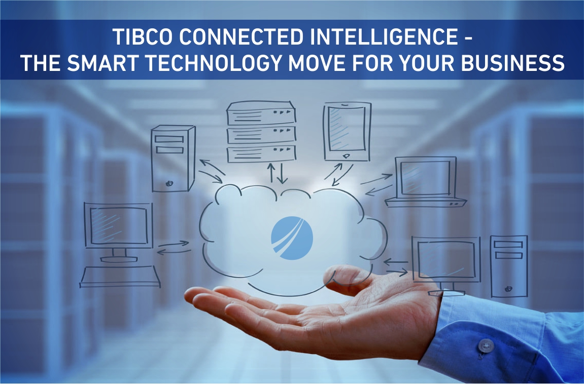 TIBCO CONNECTED INTELLIGENCE