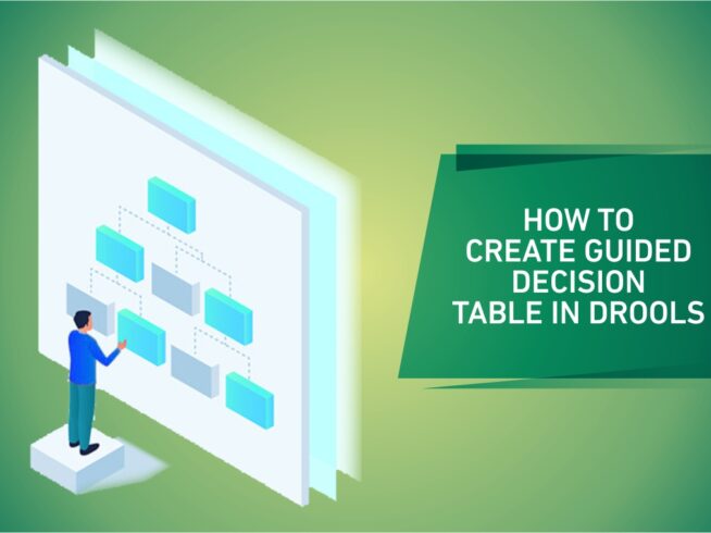 HOW TO CREATE GUIDED DECISION TABLE IN DROOLS