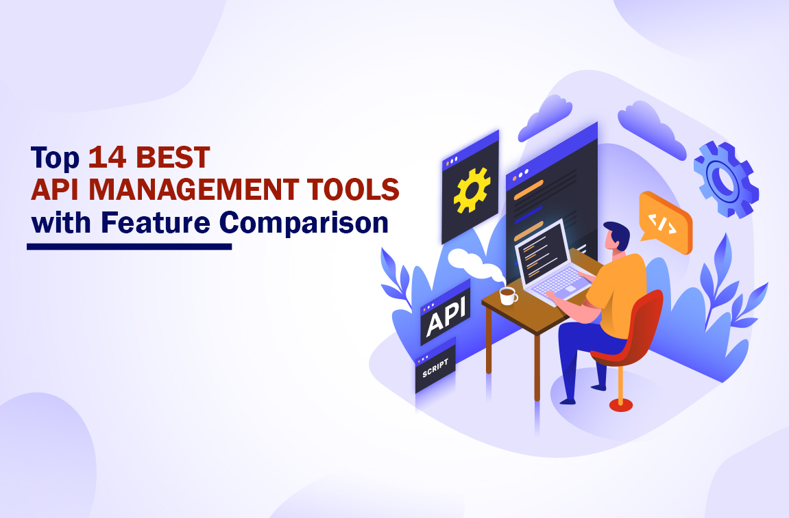 Top 14 Best API Management Tools with Feature Comparison