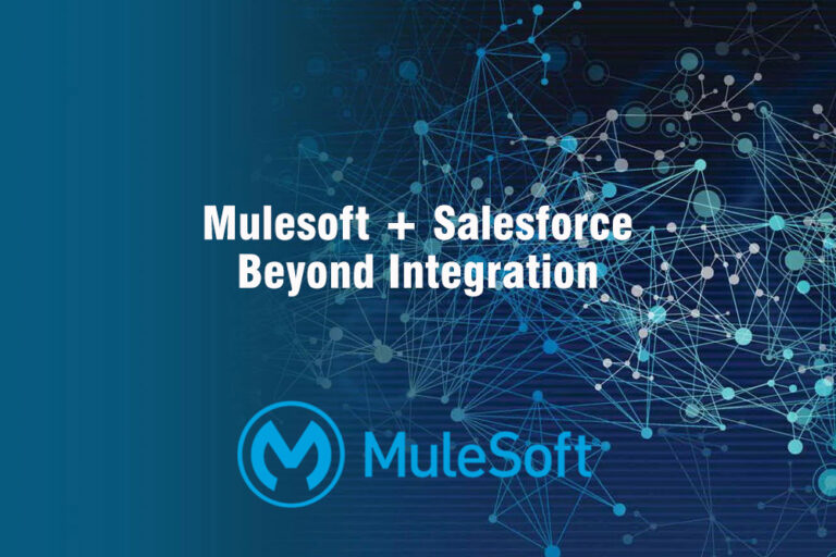 Mulesoft + Salesforce Beyond Integration