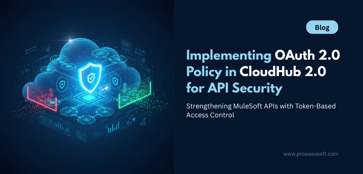 Implementing OAuth 2.0 Policy in MuleSoft Cloudhub 2.0 for API Security